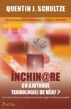 INCHINARE CU AJUTORUL TEHNOLOGIEI DE VÂRF?