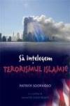 SA INTELEGEM TERORISMUL ISLAMIC- doctrina islamica despre razboi