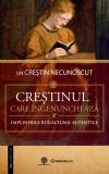 Crestinul care ingenuncheaza
