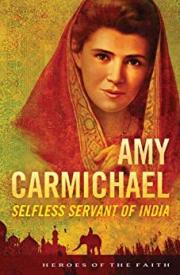 Despre misionara bolnava Amy Carmichael