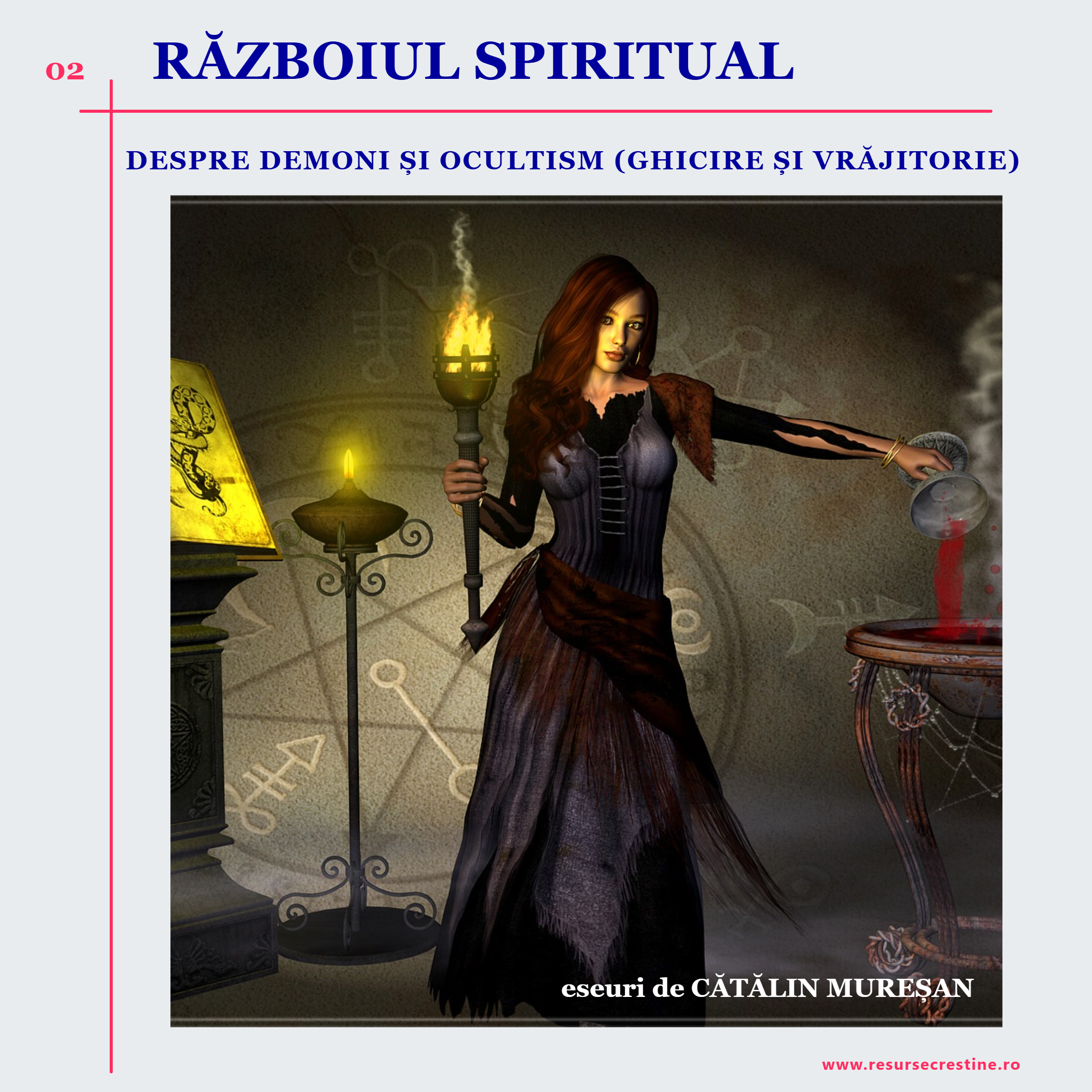 (02) Despre demoni și ocultism (ghicire și vrăjitorie)