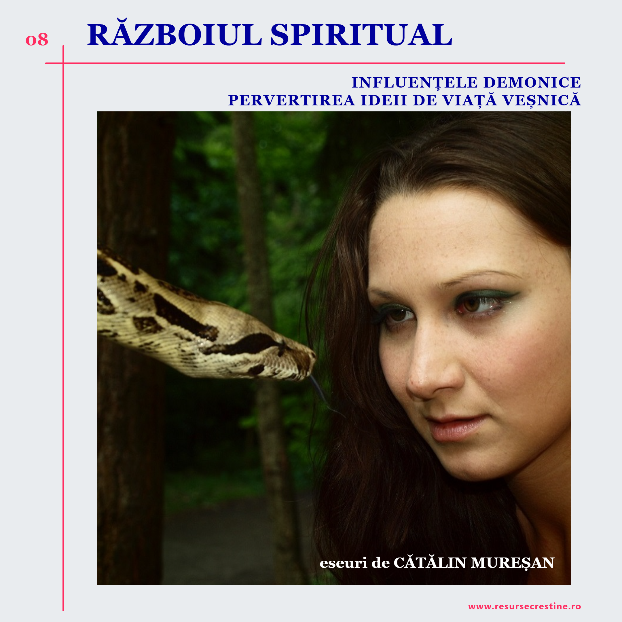 (08) Influențele demonice - Pervertirea ideii de viață veșnică
