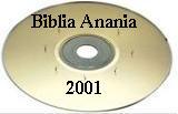 CD Biblia Anania - 2001