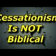 (39) Cesaționismul - o doctrină nebiblică și imorală