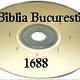 CD Biblia Bucureşti - 1688