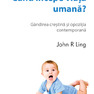 CÂND ÎNCEPE VIAȚA UMANĂ? - Gândirea creştină şi opoziţia contemporană