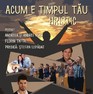 Seară de tineret la Biserica Poarta Cerului - Acum e timpul tău Hristic