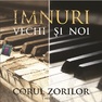 Concert "Imnuri vechi si noi" Corul Zorilor 