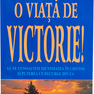 O viaţă de victorie!