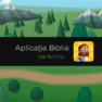 Aplicația „Biblia pentru copii” este acum în limba română!