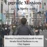 Conferința ”UPGRADE MISSION” 23-24 Martie 2018