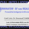 TERMINATOR - SF sau REALITATE?