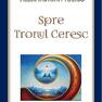 Spre Scaunul Ceresc - Alexandrina Tulics