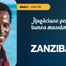 30 de zile de rugăciune pentru lumea musulmană (ziua 5) - Zanzibar