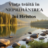 Viața trăită în neprihănirea lui Hristos