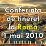 Conferinta de tineret la Roma - 1 mai