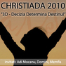 CHRISTIADA 2010 - 3D Decizia Determina Destinul