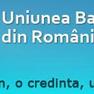 Pagina Uniunii Baptiste este activa